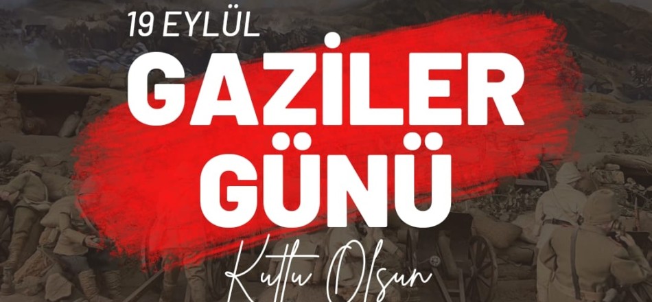 19 EYLÜL GAZİLER GÜNÜ