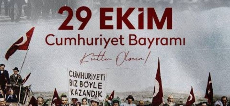 CUMHURİYET BAYRAMIMIZ KUTLU OLSUN!